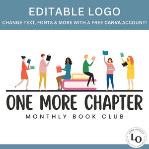 May include: A logo design featuring stylized figures holding books, with the text "ONE MORE CHAPTER MONTHLY BOOK CLUB". The top banner reads "EDITABLE LOGO" and "CHANGE TEXT, FONTS & MORE WITH A FREE CANVA ACCOUNT!"