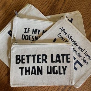 FREE SHIPPING: Canvas zipper pouch, cosmetic bag, girlfriend gift, funny gift, mom gift,