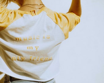 Music is My Only Friend
