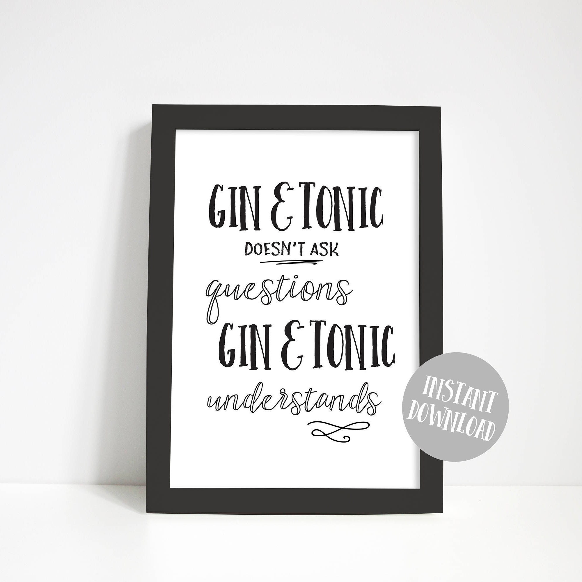 Gin Quote Print Gin Printable Art Gin Print Gin Lovers Etsy