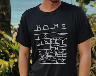 Home is Where the Surf is shirt - Mens Surf Shirt - Shallow Reef Studio - mens surfer shirt - wave design tee - gift for surfer men