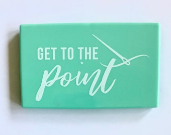 Magnetic Needle Case - “Get to the Point”