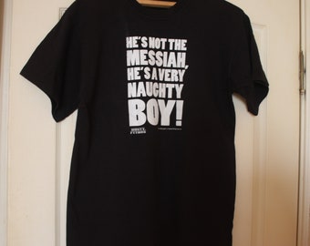 Monty Python T-Shirt: "He's Not The Messiah" Graphic Tee
