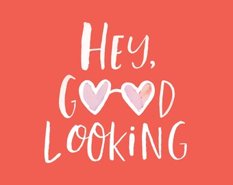 Valentine's Day Wall Art, Hey Good Looking Heart Sunglasses (Digital Download)