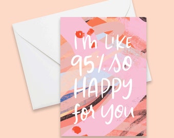 Funny Congratulations Card | Happy For You, Friendship Card