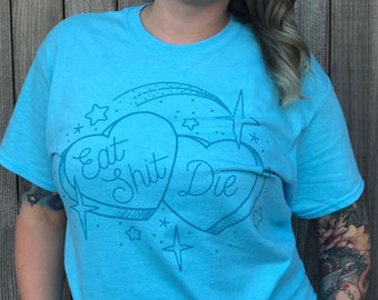 MATURE| Eat Shit and Die Candy Hearts T-Shirt (Blue)