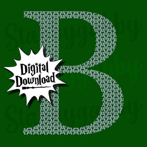 May include: A digital download of a knit letter B in a grey and white pattern on a green background. The text "Digital Download" is in a white speech bubble with a black wand.