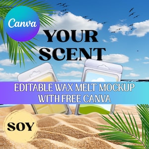 Puede incluir: Imagen de dos envases de cera fundida en una playa de arena con hojas de palmera. El texto dice "YOUR SCENT" y "EDITABLE WAX MELT MOCKUP WITH FREE CANVA". También hay un círculo con la palabra "SOY".