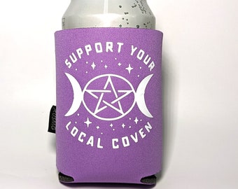 Support Your Local Coven Can Cooler, Witch Beer Cozie, Witchy Drink Sleeve, Witch Accessories for Women, Gift for Witchy Women, Witch Coven