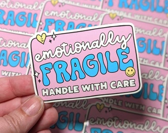 Emotionally Fragile Sticker, Laptop Stickers Mental Health, waterbottle stickers, Self Care Sticker, Kindness Stickers, laptop stickers cute