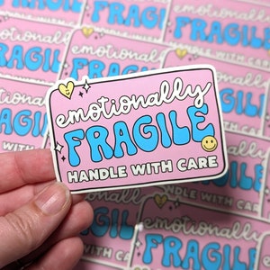 Emotionally Fragile Sticker, Laptop Stickers Mental Health, waterbottle stickers, Self Care Sticker, Kindness Stickers, laptop stickers cute