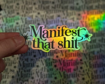 Manifest that shit Sticker, Witchy Sticker for Journal, Holographic water bottle sticker boho, Manifestation tool, witchy gift for her