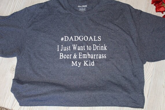 dad goals shirt