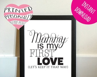 I love Mummy - First love printable - Digital download - DIY gift - Mum's Birthday - Best Mum - Instant download - Nursery art