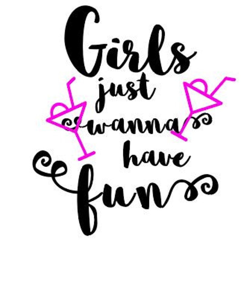 Girls Just Wanna Have Fun