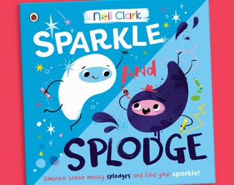 Signed Children's Book - 'Sparkle and Splodge'