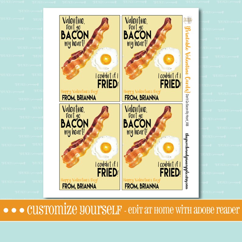 EDITABLE VALENTINE CARDS, Don't Go Bacon My Heart, Bacon, Egg ...