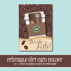 INSTANT DOWNLOAD, Starbucks Gift card Holder, Thanks a Latte, Gift Card Holder, Teacher Appreciation Gift, Printable, Printable Gift Card