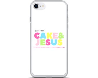 Y'all Need Cake & Jesus | iPhone Case