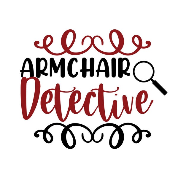 Armchair Detective -  PNG - sublimation - crafting - dtf
