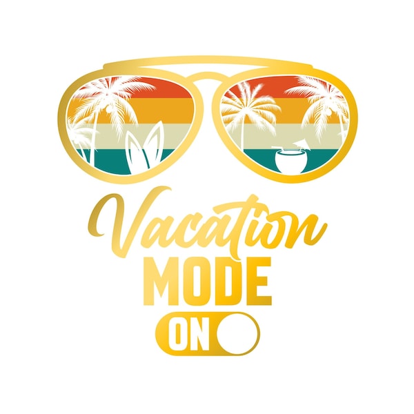 Vacation Mode On = Sublimation Design - Screenprinting - Crafting - Instant Download - PNG