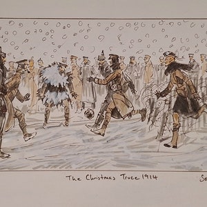 The Christmas Truce, Ypres 1914 German and British soldiers play football in No Man&#39;s Land, pen and ink watercolour ww1 snow