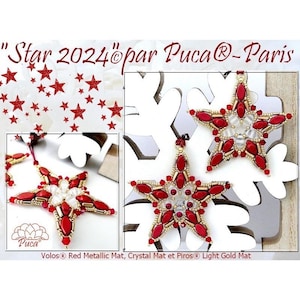 May include: Red and gold beaded star ornaments with the text "Star 2024 par Puca®-Paris". The star-shaped ornaments are made with red, gold, and clear beads. The image also includes the text "Volos® Red Metallic Mat, Crystal Mat et Piros® Light Gold Mat".