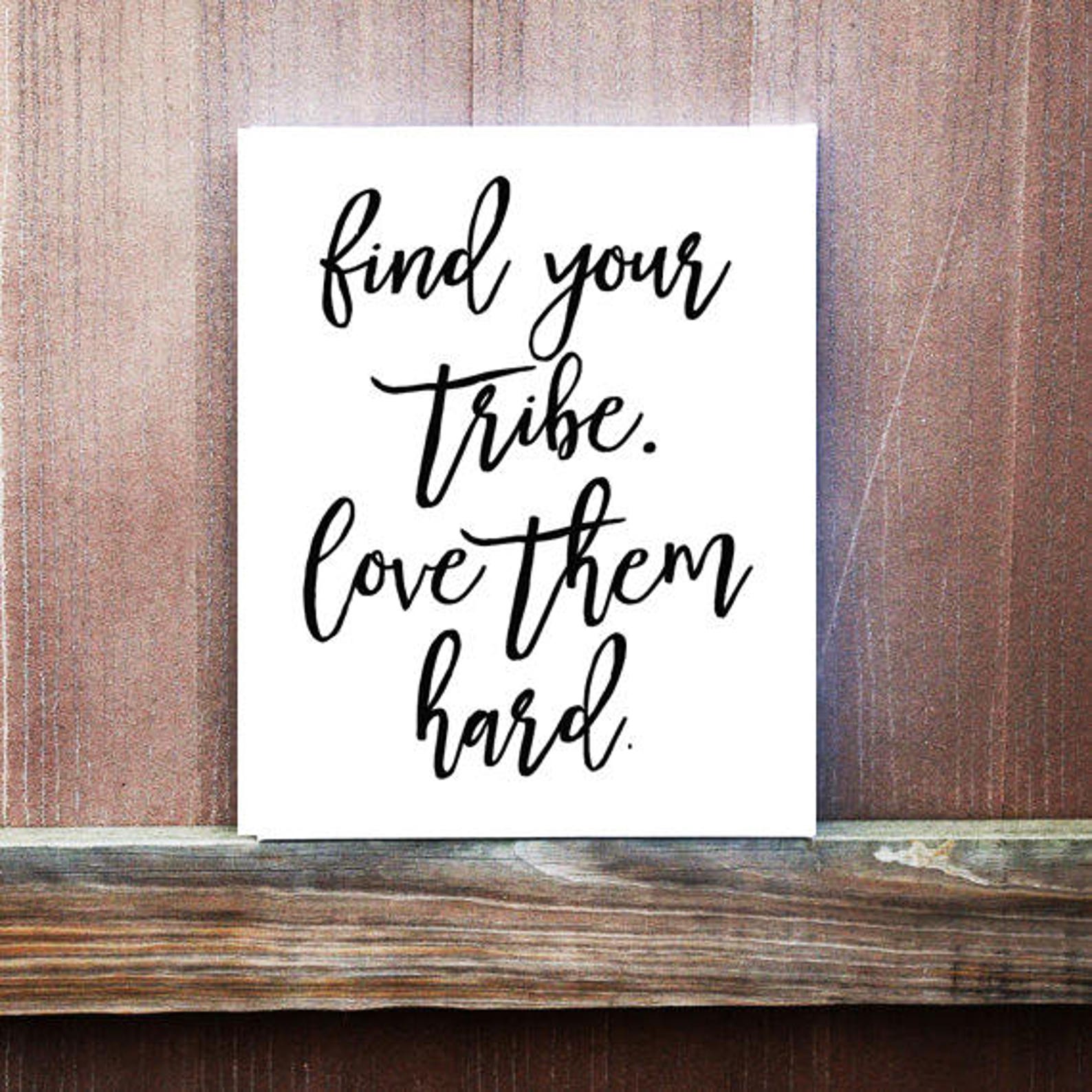 Friendship Sign Find Your Tribe Quote Gift for Friend - Etsy