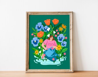 Bloom Where You are Planted Print