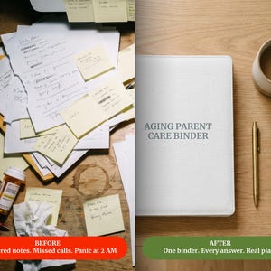 May include: A split-view image showing a cluttered desk with scattered papers, sticky notes, and a pill bottle on the left, and a clean desk with a white binder labeled AGING PARENT CARE BINDER, a gold pen, and tortoiseshell glasses on the right.