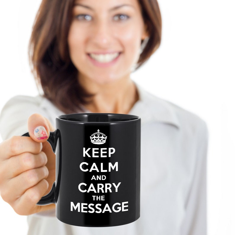 Keep Calm and Carry the Message Coffee Mug Recovery Gift Etsy