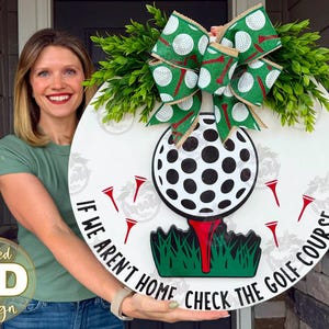 Golf Door Hanger | If We Aren't Home, Check The Golf Course | Golf Sign | Golf Decor | Golf Gift | Golf Door Sign