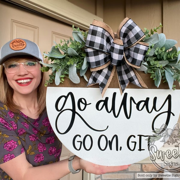 Front Door Decor | Front Door Wreath | Year Round Wreath | Go Away Go On Git | Front Door Sign | Door Hanger | Welcome Sign | Funny Sign