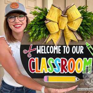 Teacher Door Sign | Teacher Door Sign | Welcome To Our Classroom | Classroom Sign | Teacher Gift | Teacher Appreciation | Teacher Sign