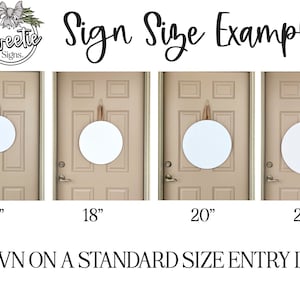 May include: Four circular white signs hanging on a tan door, labeled with sizes 15", 18", 20", and 22" inches. The text reads Sweetie Signs, Sign Size Examples, and SHOWN ON A STANDARD SIZE ENTRY DOOR. Each sign is suspended by a tan ribbon.