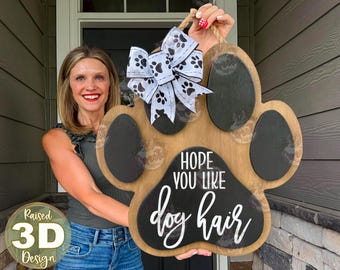 Front Door Decor | Hope You Like Dog Hair | Year Round Wreath | Dog | Dog Door Hanger | Door Wreath | Funny Dog Sign | Dog Door Sign