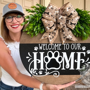Front Door Decor | Welcome To Our Home | Paw | Dog Sign | Dog Sign | Front Door Sign | Dog Door Hanger | Year Round Wreath | Dog Gift