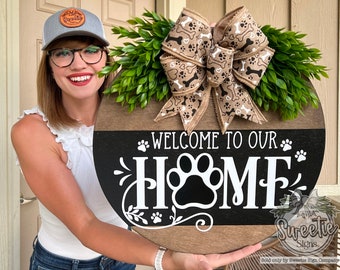 Front Door Decor | Welcome To Our Home | Paw | Dog Sign | Dog Sign | Front Door Sign | Dog Door Hanger | Year Round Wreath | Dog Gift