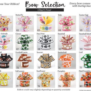 May include: A ribbon selection chart titled Bow Selection Chart Four, displaying twenty numbered ribbon bows with various patterns including flowers, sports balls, animals, and seasonal themes. Each bow features a layered burlap backing.