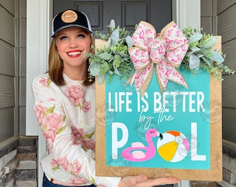 Summer Front Door Decor | Life Is Better By The Pool | Pool Sign | Pool Decor | Summer Door Hanger | Door Hanger | Summer Door Wreath