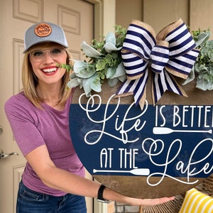Lake House Front Door Decor | Lake House | Lake House Wreath | Life Is Better At The Lake | Lake House Sign | Lake House Door Hanger