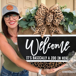 Front Door Decor | Welcome Its Basically A Zoo In Here | Front Door Wreath | Front Door Sign | Door Hanger | Year Round Wreath | Door Wreath