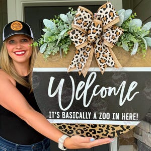 Front Door Decor | Welcome Its Basically A Zoo In Here | Front Door Wreath | Front Door Sign | Door Hanger | Year Round Wreath | Door Wreath