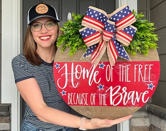 Fourth of July Front Door Decor | Fourth of July Wreath | Home Of The Free Because Of The Brave | American Flag | Fourth of July Door Hanger