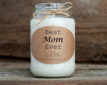 Best Mom Ever Soy Candle Gift, Mother’s Day Gift, Birthday Gift for Mom, Present for Mom, Handmade Natural Soy Candles, Best Mom