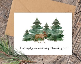 Moose Thank You Card perfect to show your appreciation! Makes a great gift for the nature lover in your life and is made of recycled paper!