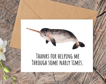 Narwhale Thank You Card makes a great gift idea to say thank you! Features a cute whale with a funny pun and is made of recycled paper!
