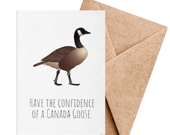 Canada Goose Greeting Card: Confidence Booster, Encouragement Card