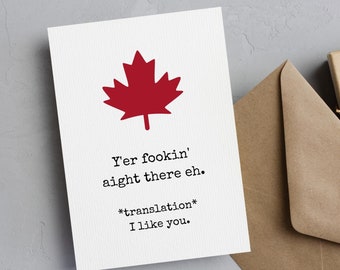 Funny Greeting Card for Anniversary, Canada Theme Card for Mothers Day, Red Maple Lead Greeting Card, I Like You Card, Canadian Slang