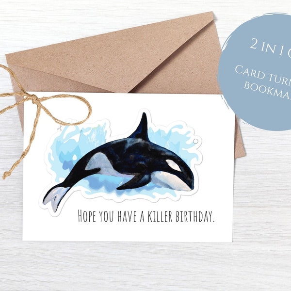 Killer Whale Greeting Card for Birthday, Orca Birthday Card for Ocean Lover, Killer Whale Bookmark, Pacific West Coast, Marine Creature Card